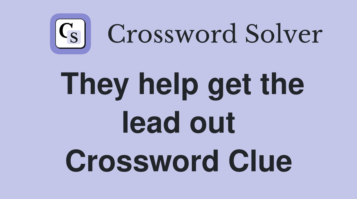 They help get the lead out Crossword Clue