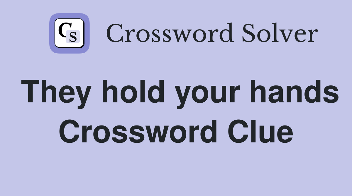 They hold your hands Crossword Clue
