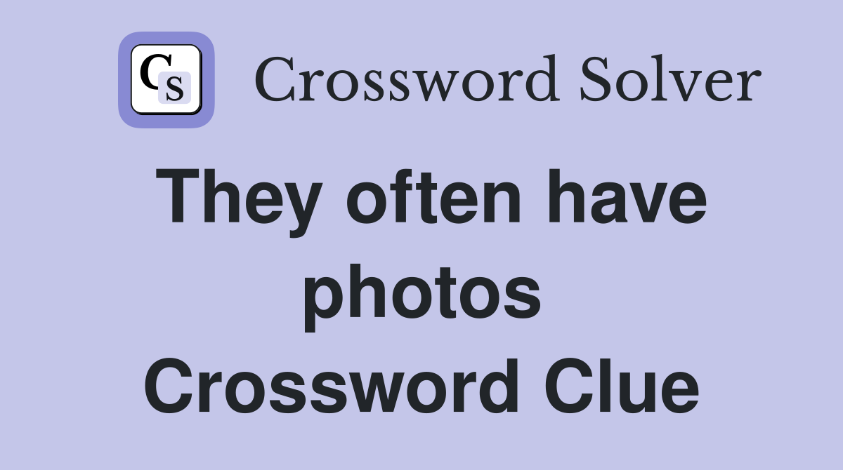 They often have photos Crossword Clue