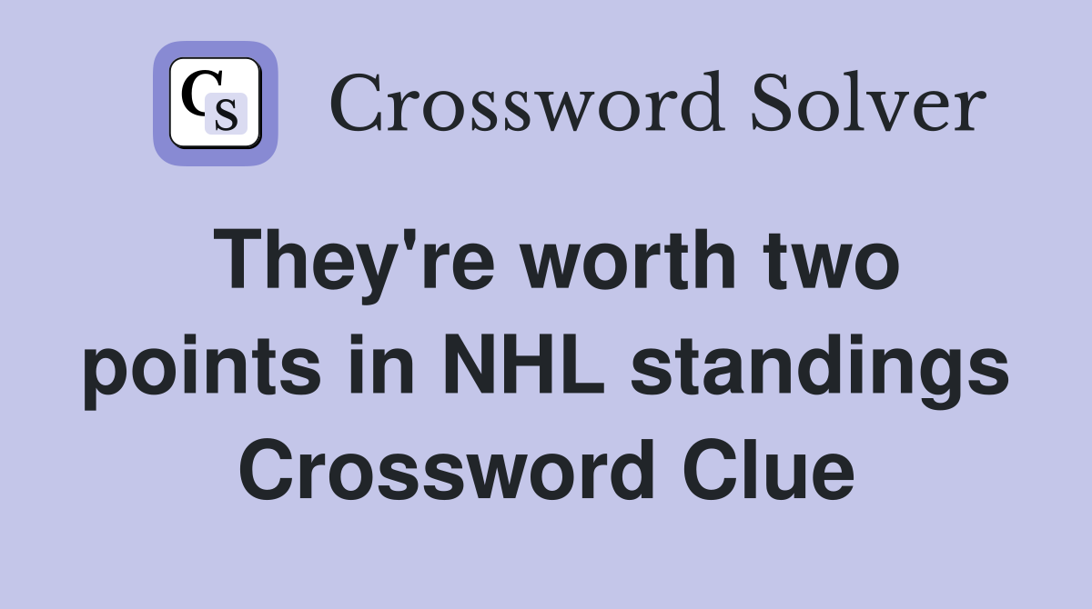 They're worth two points in NHL standings Crossword Clue