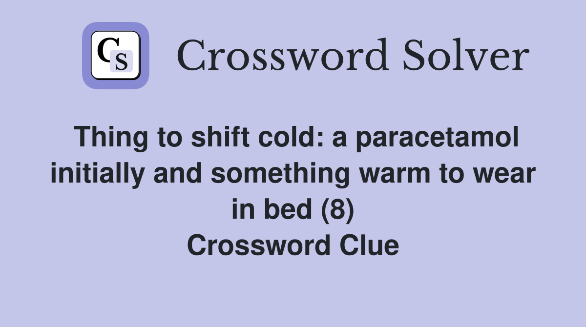 Thing to shift cold: a paracetamol initially and something warm to wear