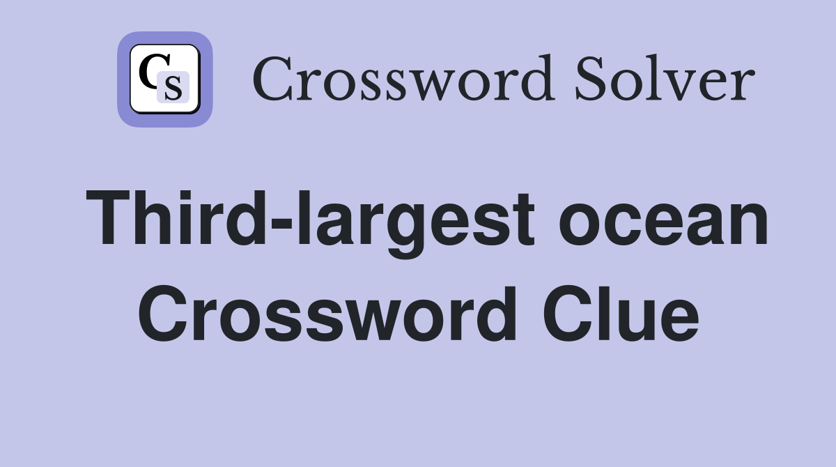 Third-largest ocean Crossword Clue