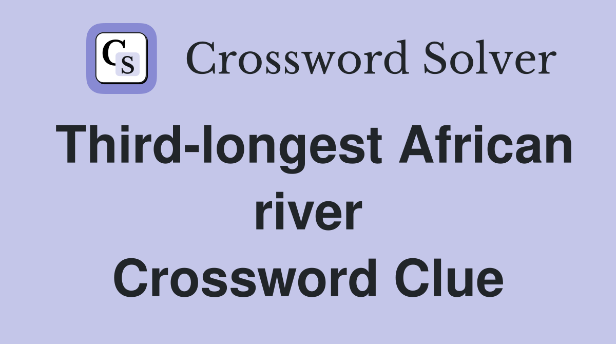 Third-longest African river Crossword Clue