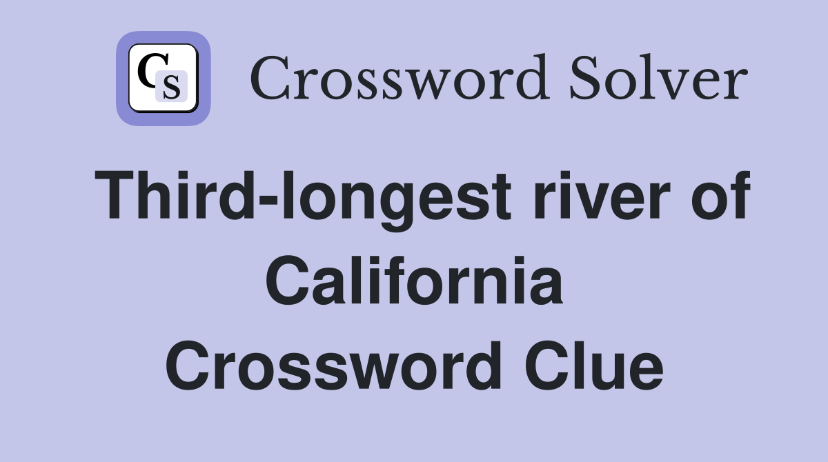 Third-longest river of California Crossword Clue