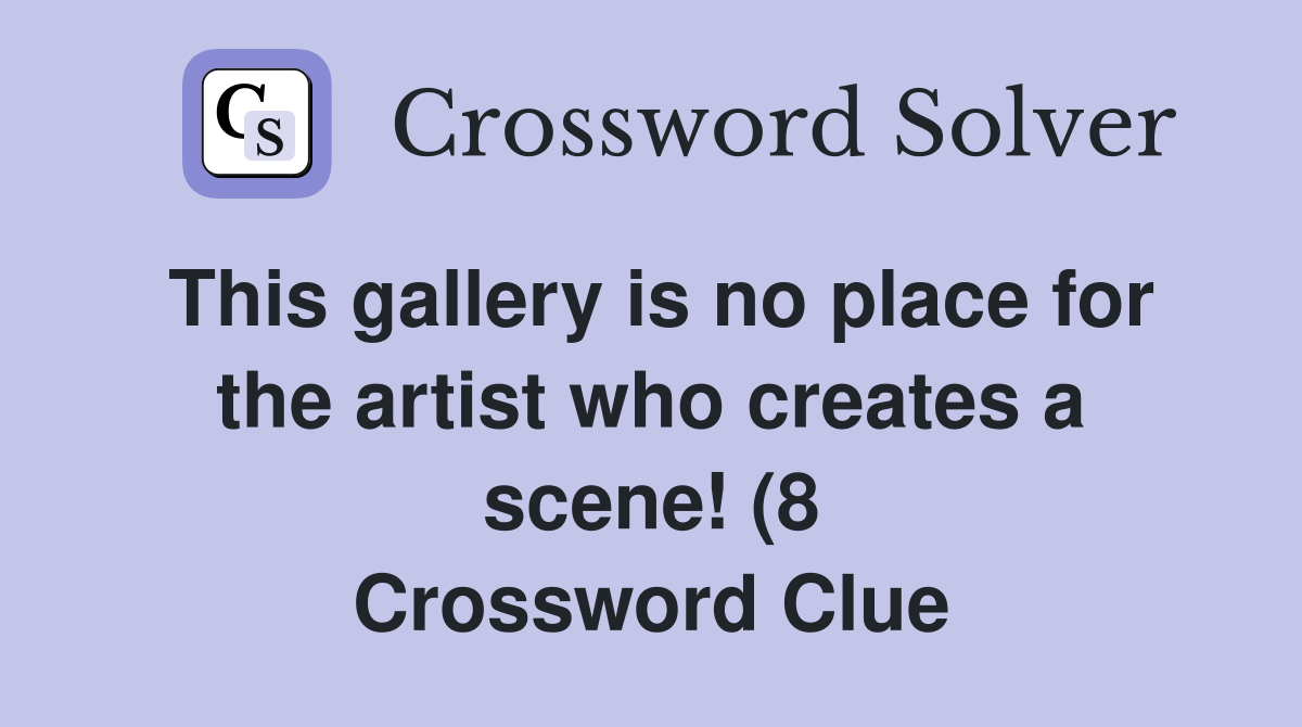 This gallery is no place for the artist who creates a scene (8 This gallery is no place for the artist who creates a scene (8
