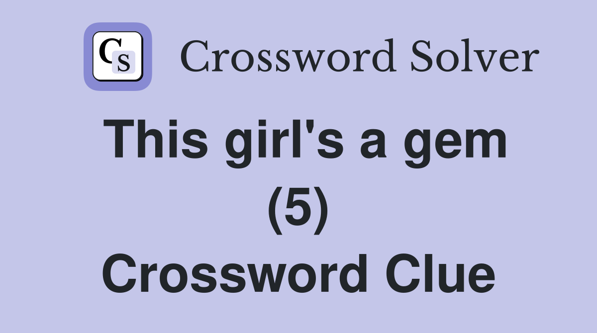 This girl's a gem (5) Crossword Clue