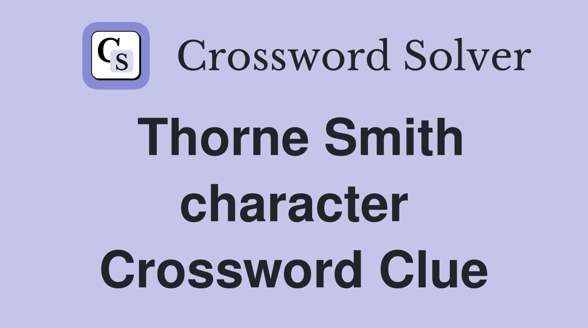 Thorne Smith character Crossword Clue