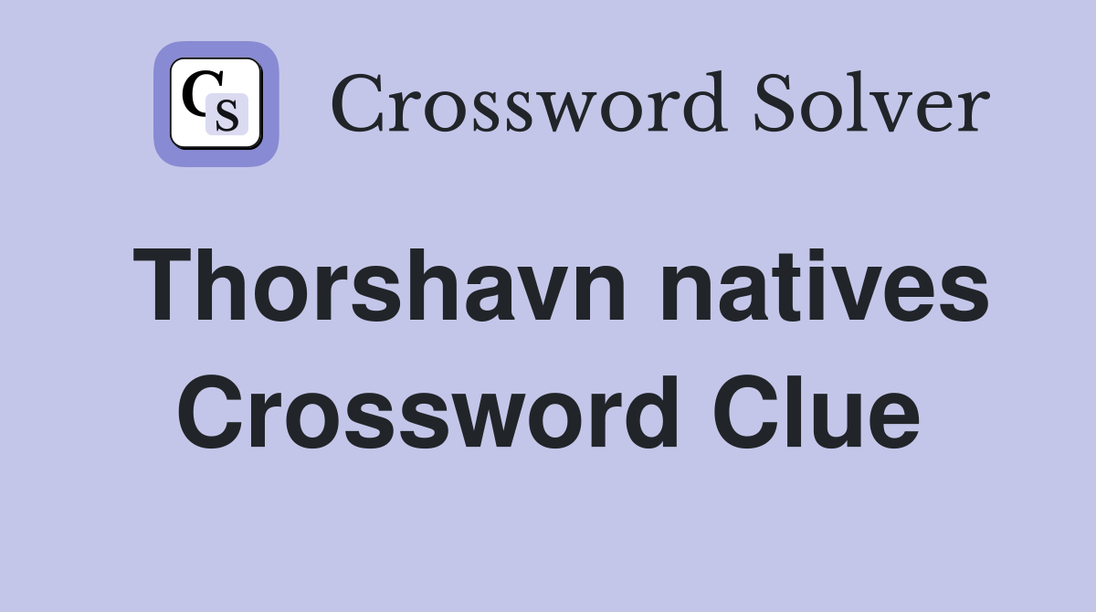 Thorshavn natives Crossword Clue