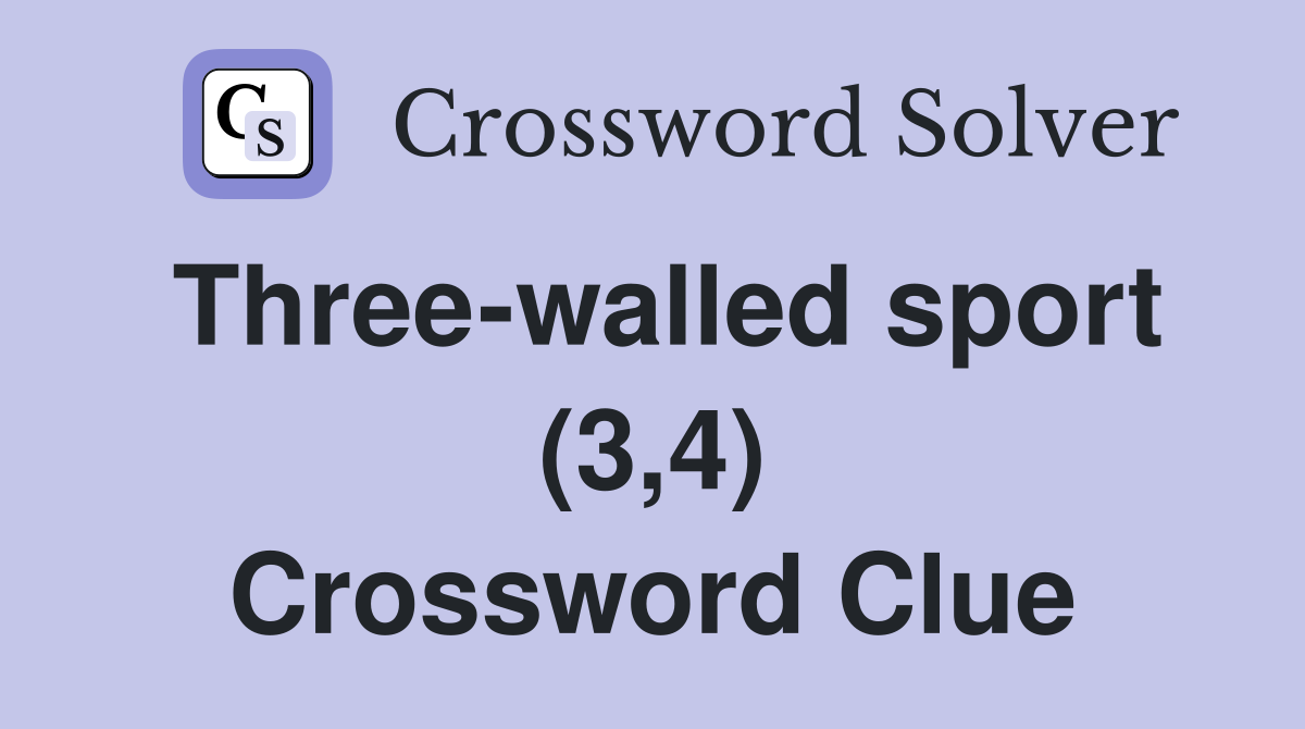 Three-walled sport (3,4) Crossword Clue