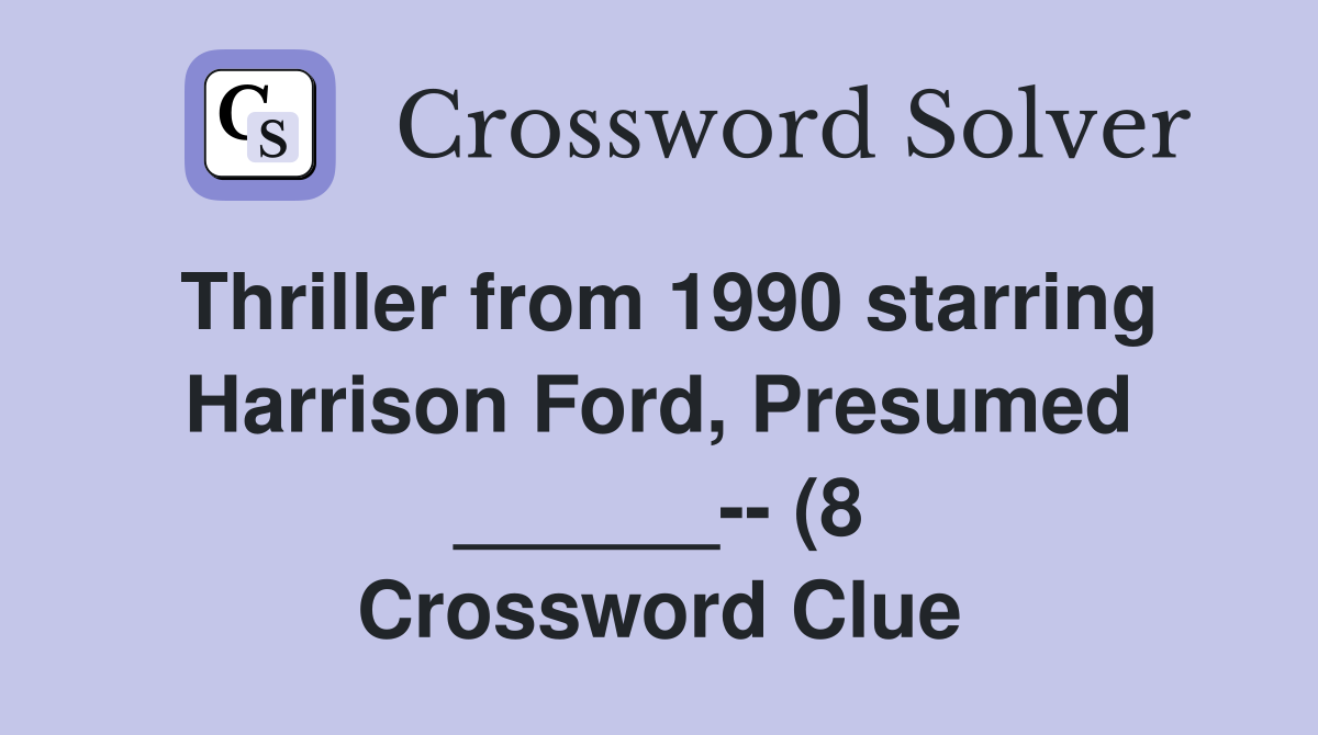 Thriller from 1990 starring Harrison Ford Presumed (8 Thriller from 1990 starring Harrison Ford Presumed (8