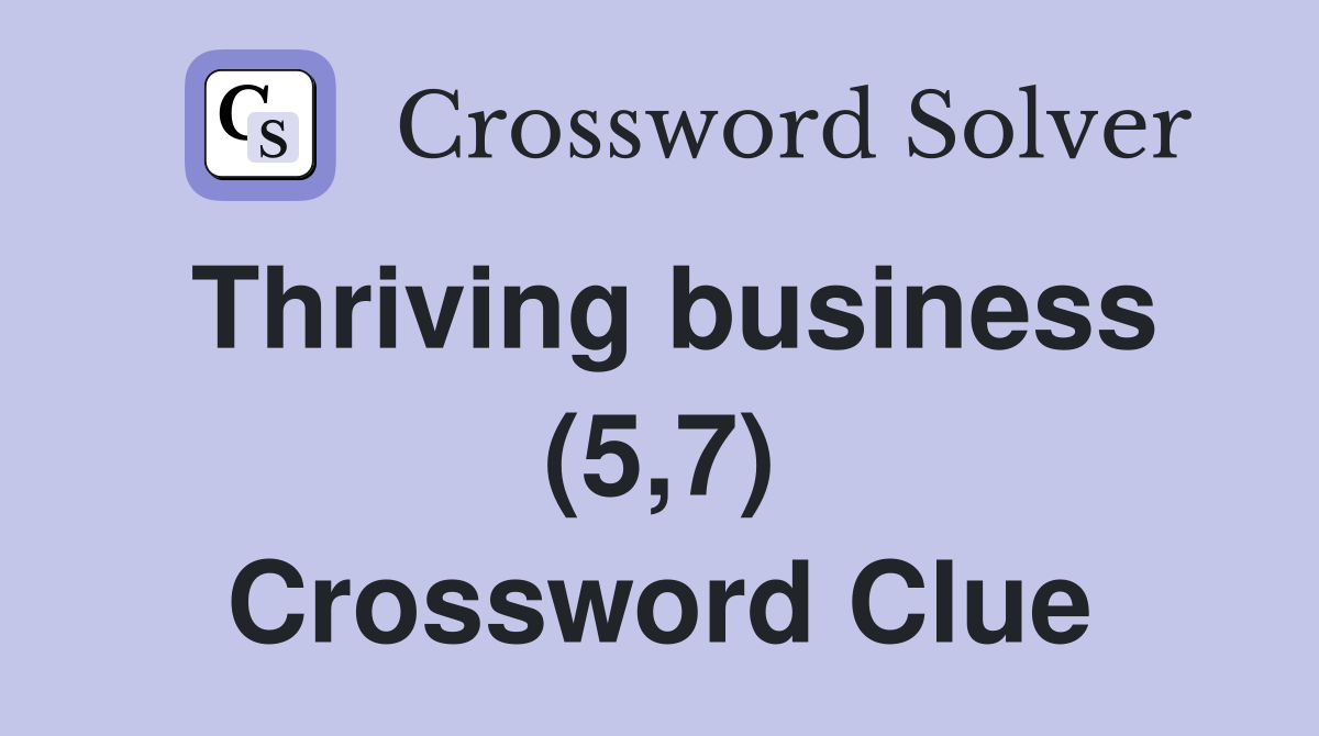 Thriving business (5,7) Crossword Clue