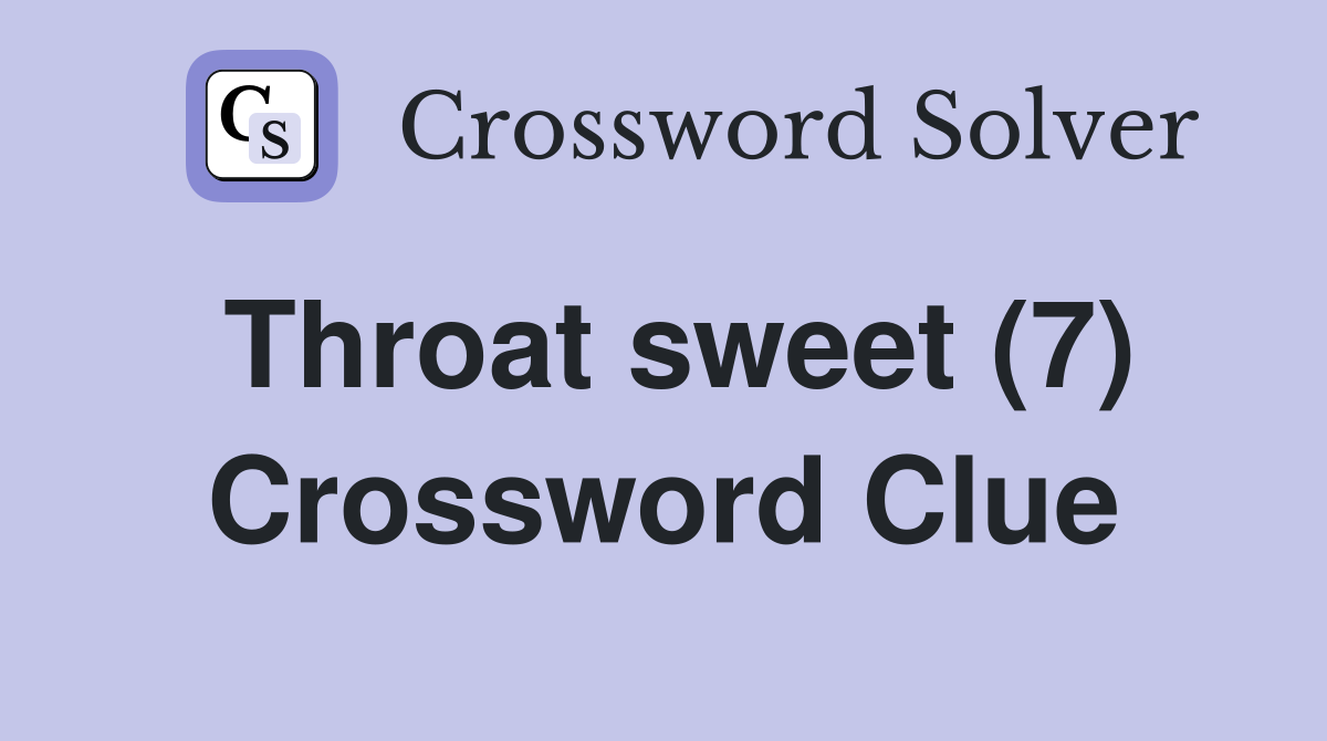 Throat sweet (7) Crossword Clue