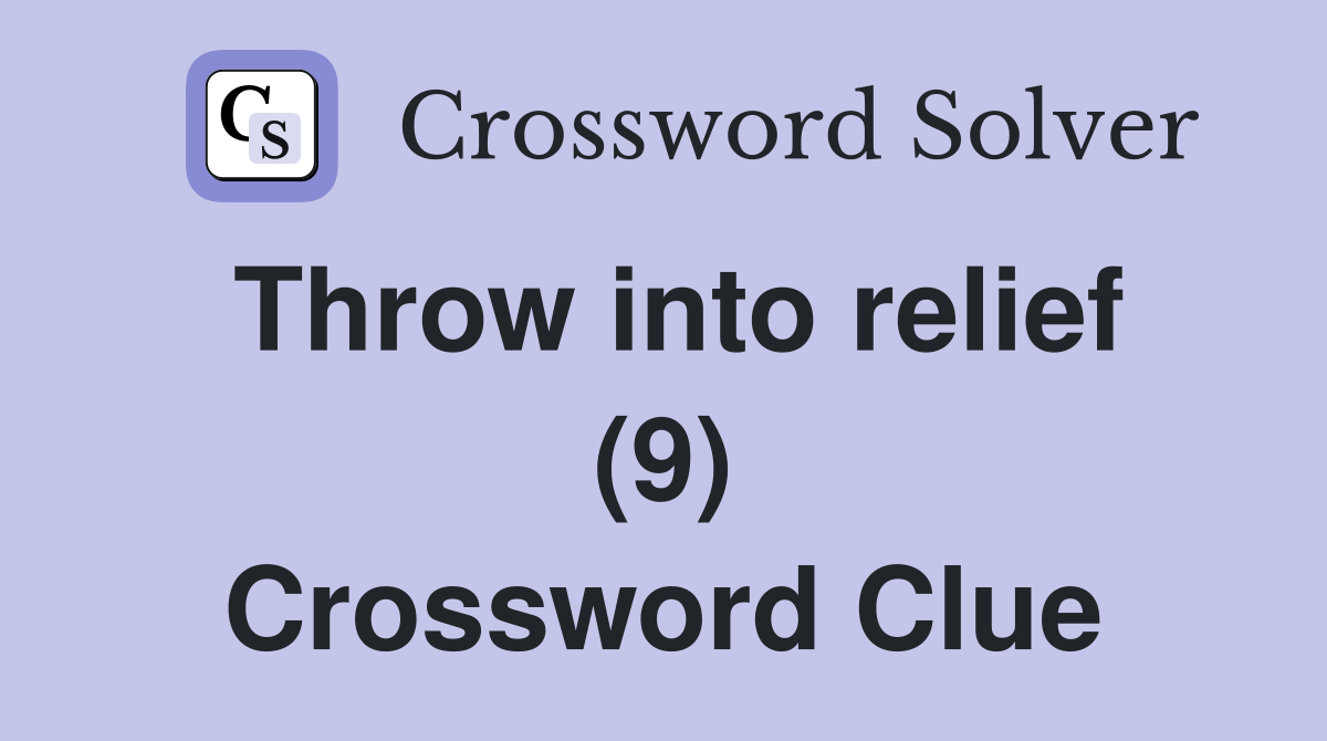 Throw into relief (9) Crossword Clue