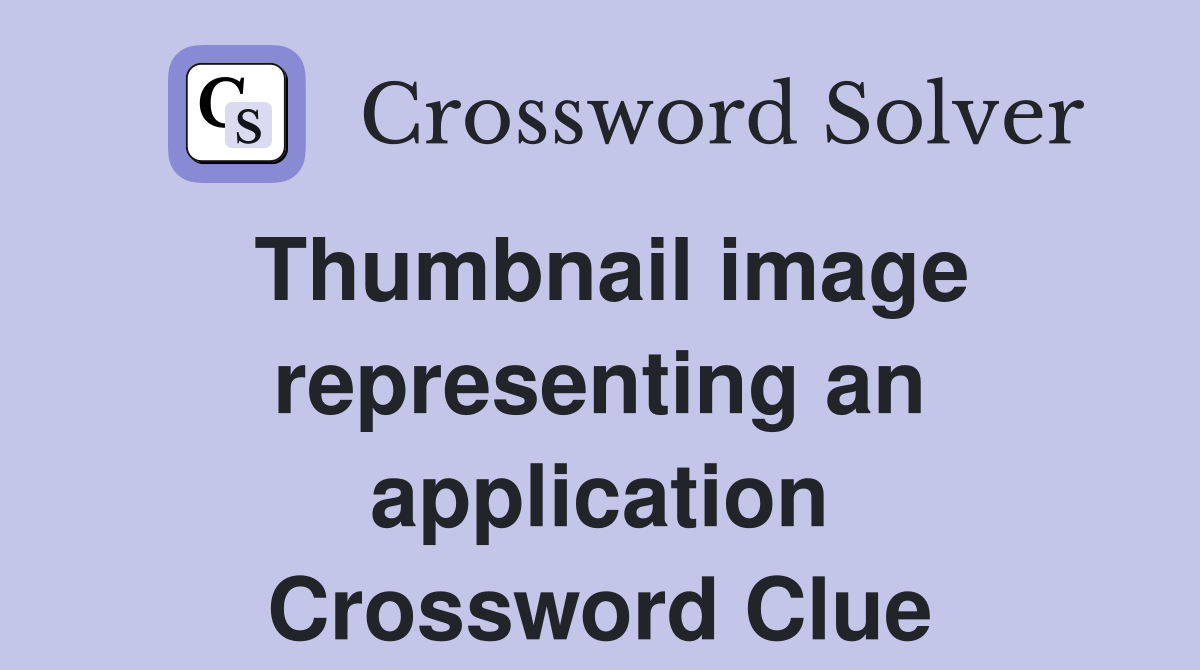 Thumbnail image representing an application Crossword Clue