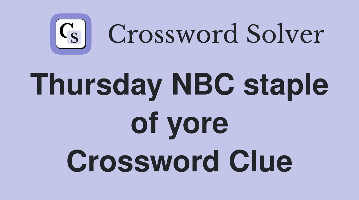 Thursday NBC staple  of yore Crossword Clue