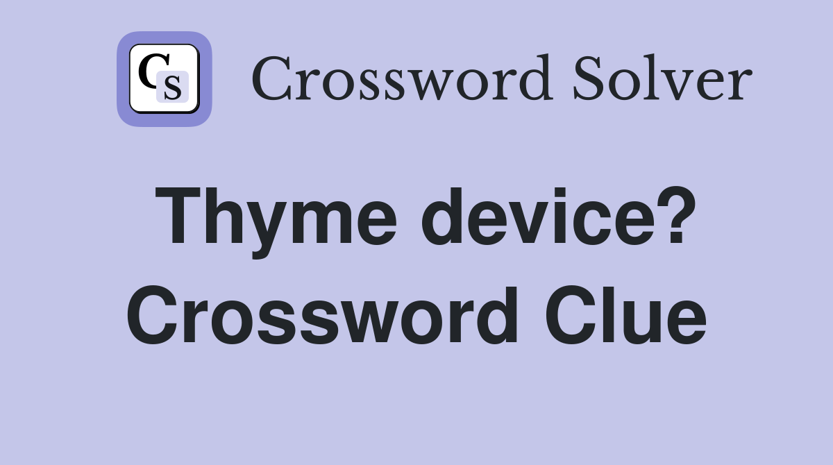 Thyme device? Crossword Clue