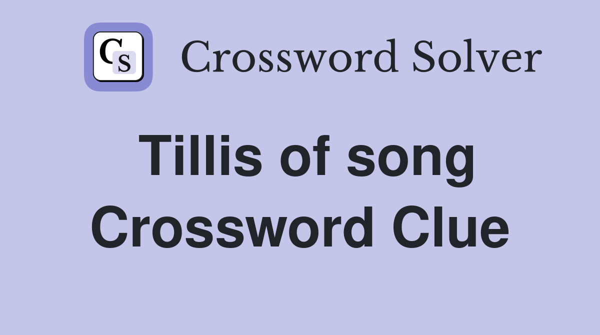 Tillis of song Crossword Clue