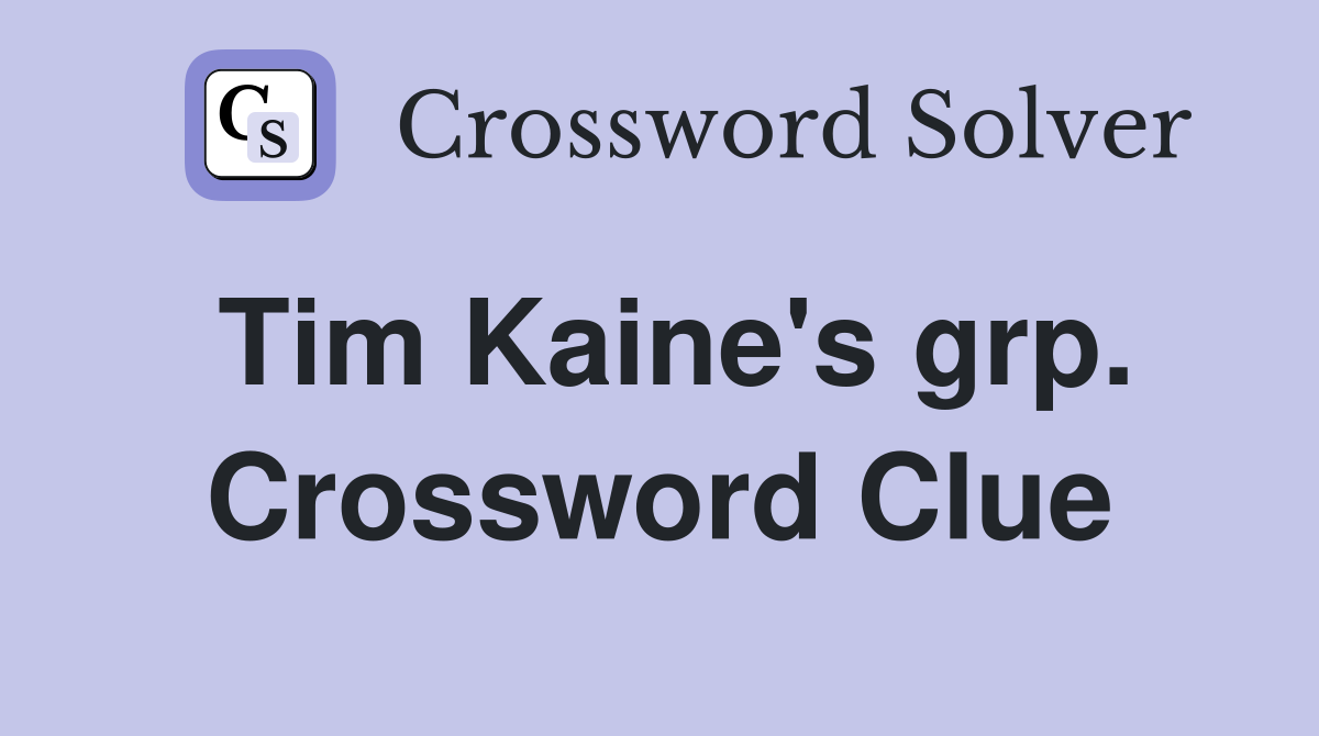 Tim Kaine's grp. Crossword Clue