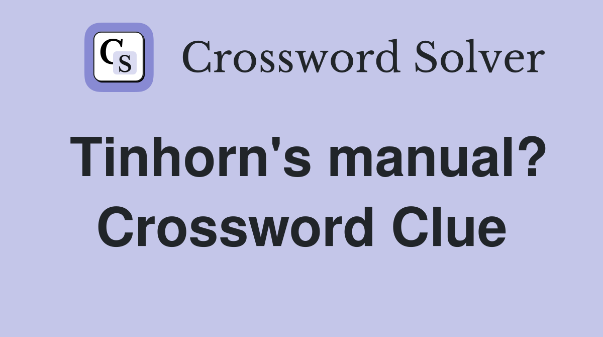 Tinhorn's manual? Crossword Clue