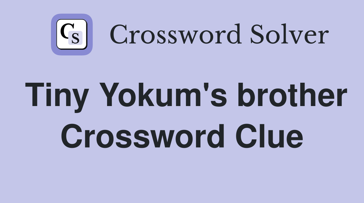 Tiny Yokum's brother Crossword Clue