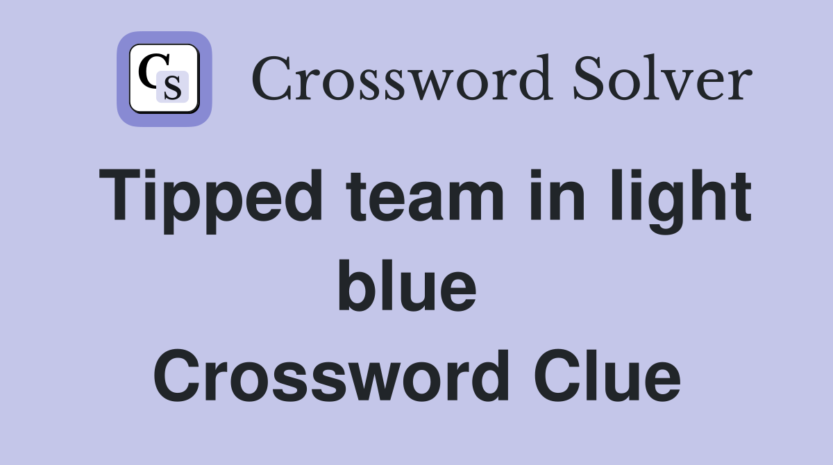 Tipped team in light blue  Crossword Clue