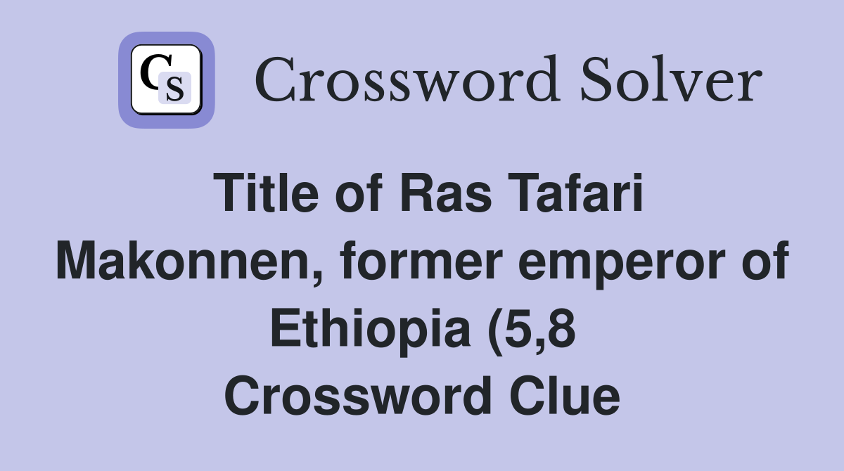 Title of Ras Tafari Makonnen former emperor of Ethiopia (5 8 Title of Ras Tafari Makonnen former emperor of Ethiopia (5 8