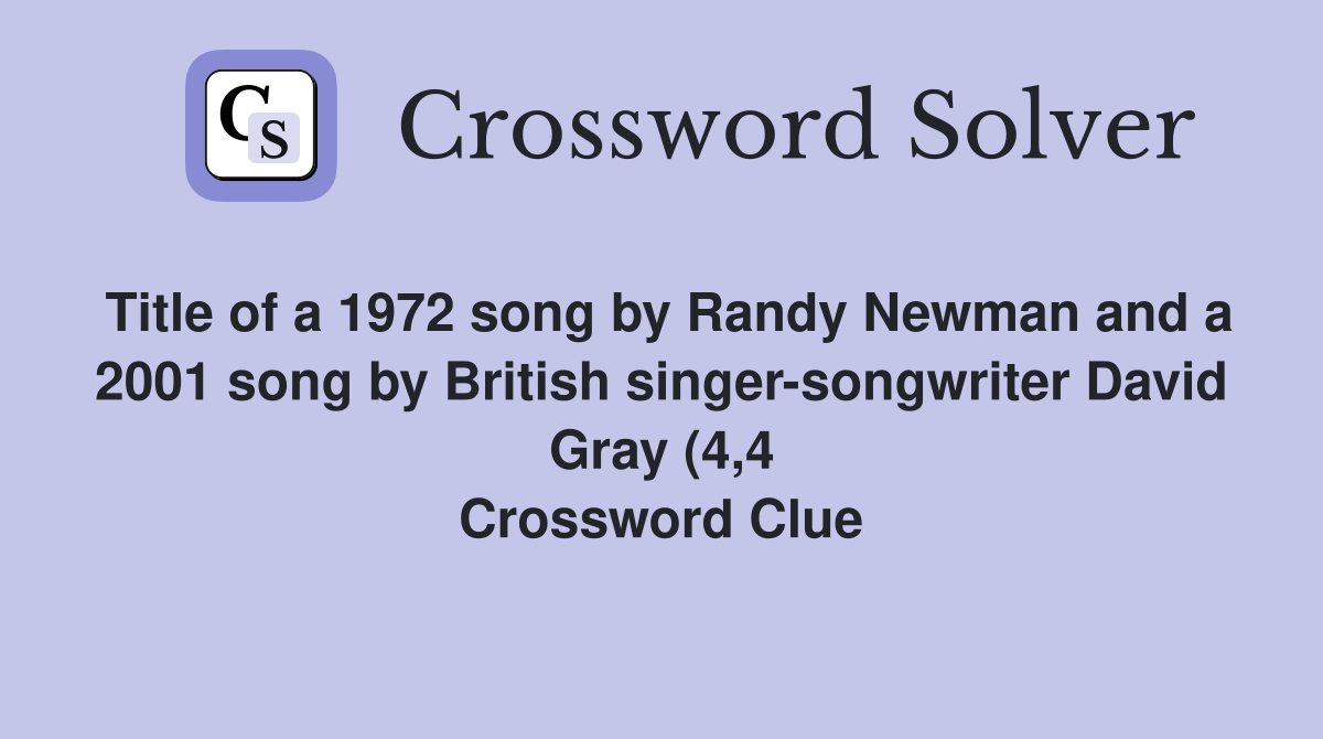 Title of a 1972 song by Randy Newman and a 2001 song by British singer Title of a 1972 song by Randy Newman and a 2001 song by British singer