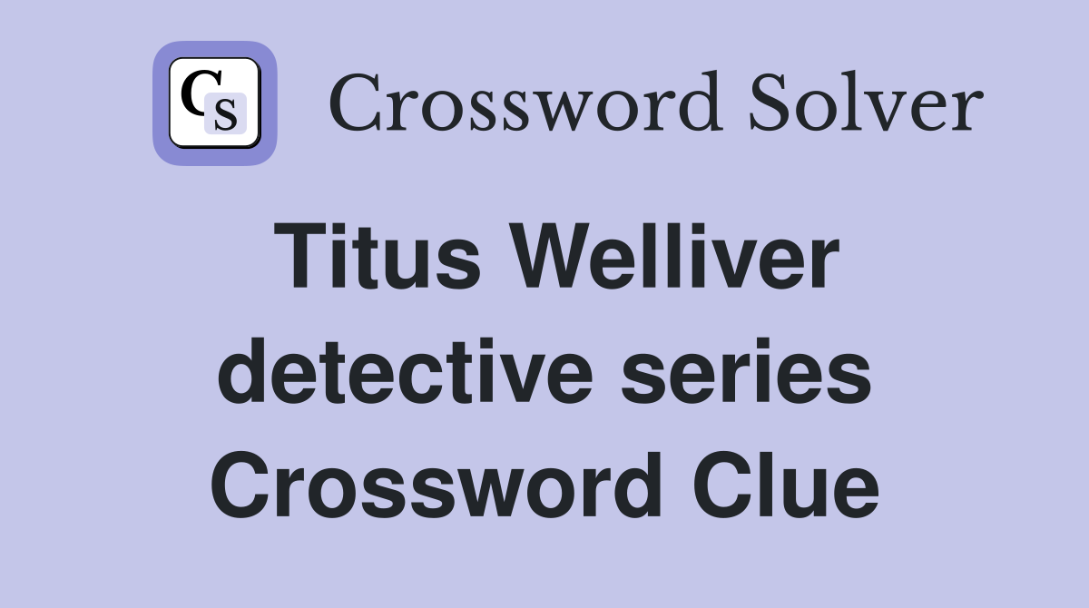 Titus Welliver detective series Crossword Clue