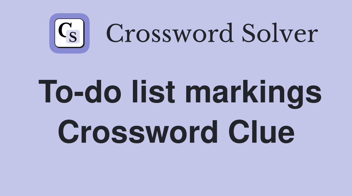 To-do list markings Crossword Clue