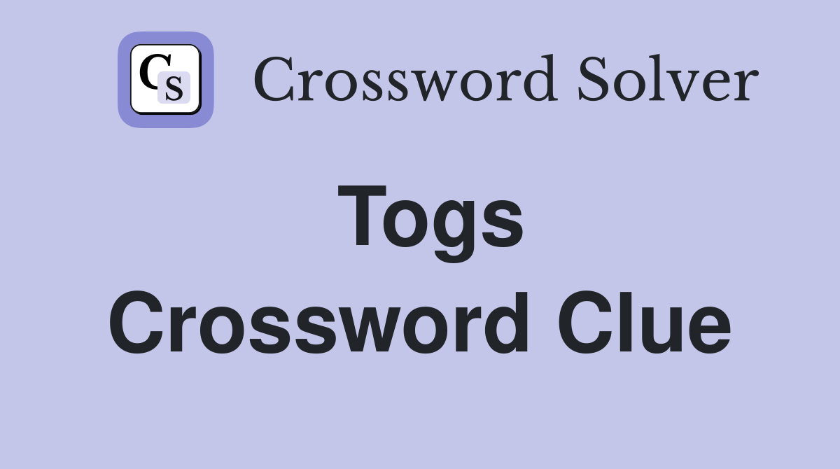 Togs Crossword Clue