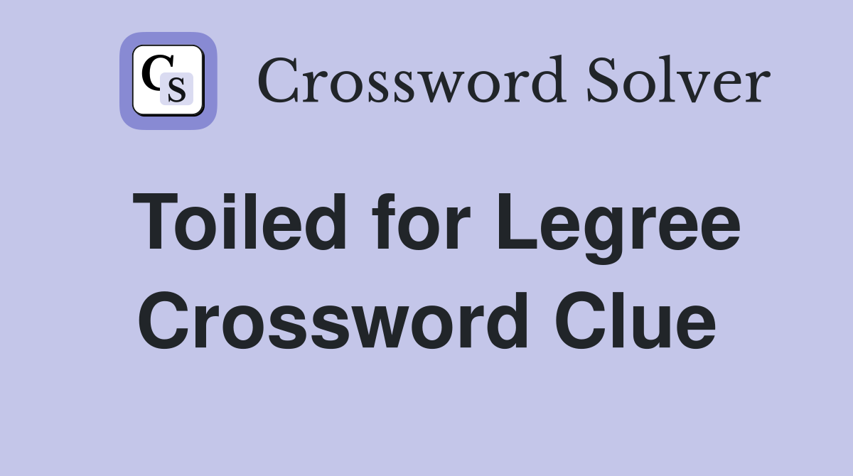 Toiled for Legree Crossword Clue