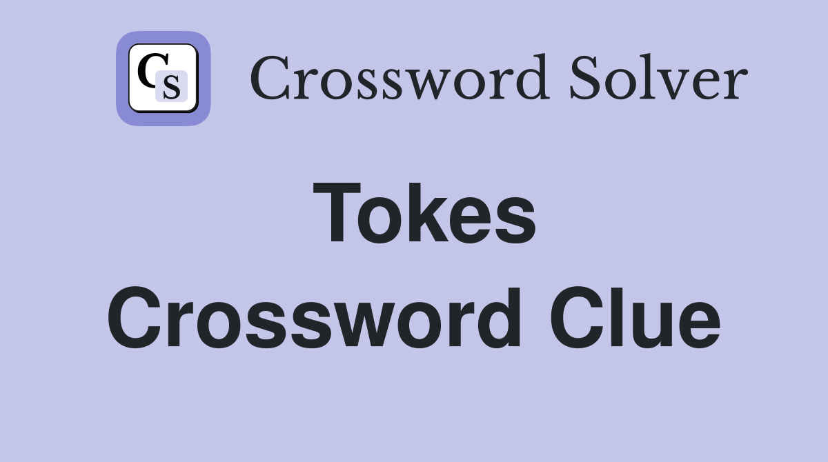 Tokes Crossword Clue