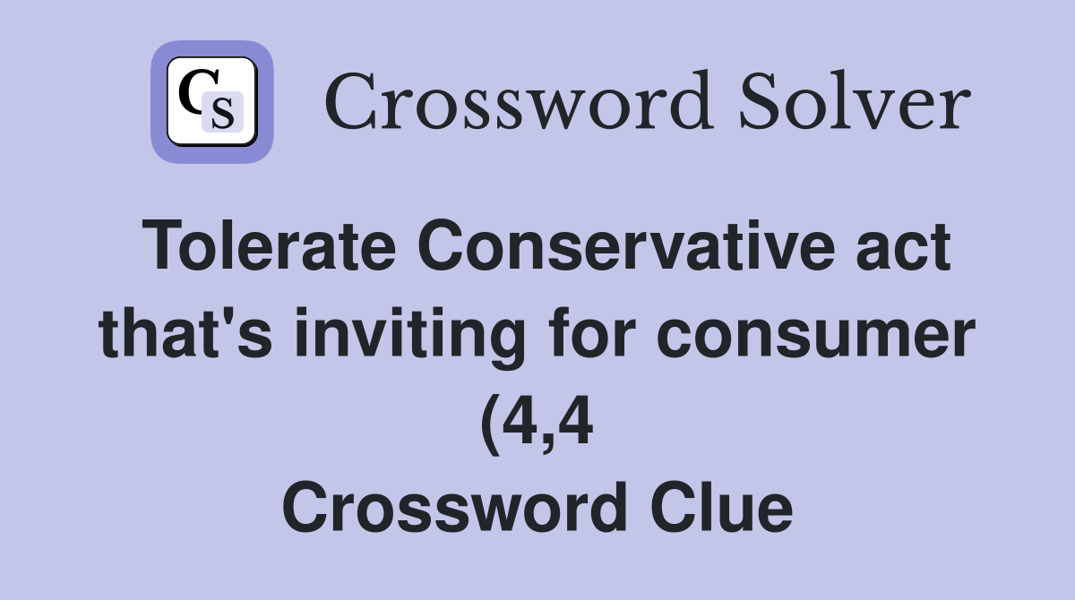 Tolerate Conservative act that #39 s inviting for consumer (4 4 Tolerate Conservative act that #39 s inviting for consumer (4 4