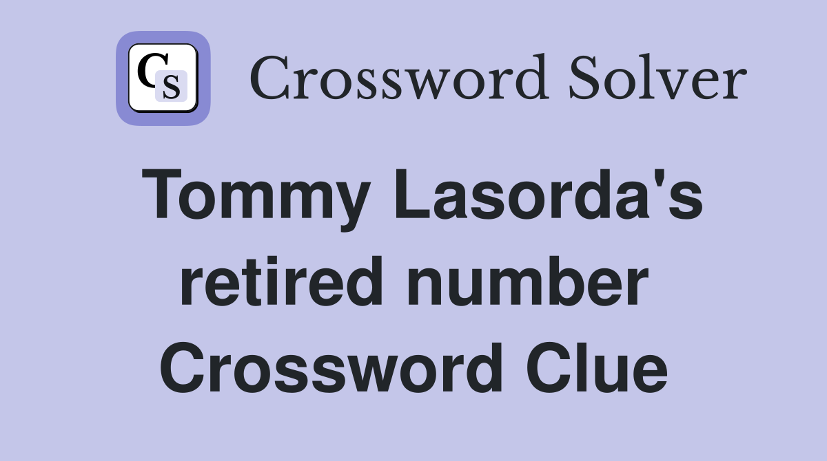 Tommy Lasorda's retired number Crossword Clue