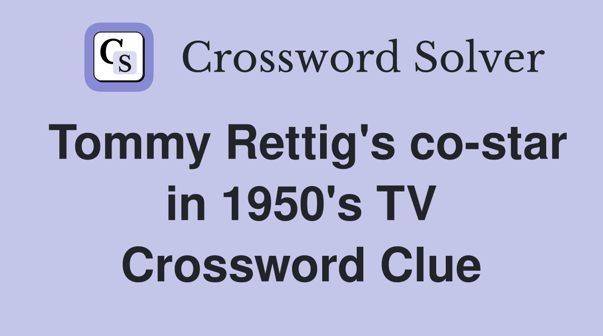 Tommy Rettig's co-star in 1950's TV Crossword Clue