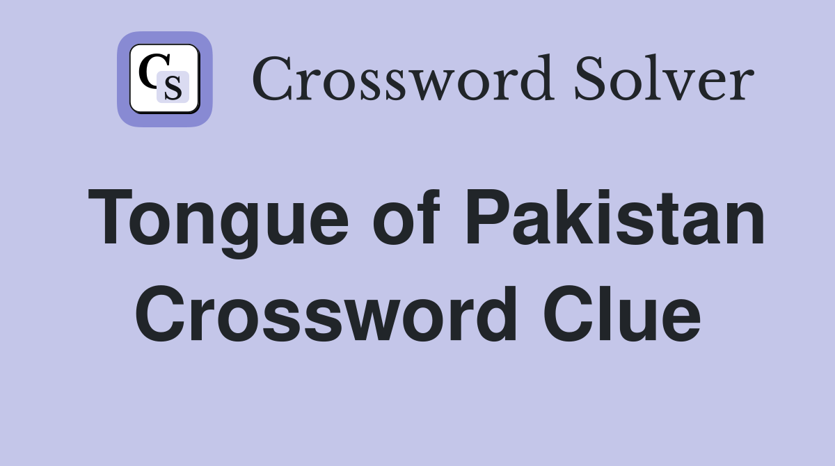Tongue of Pakistan Crossword Clue