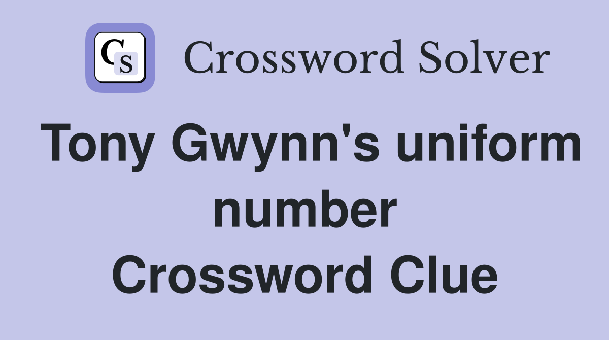 Tony Gwynn's uniform number Crossword Clue