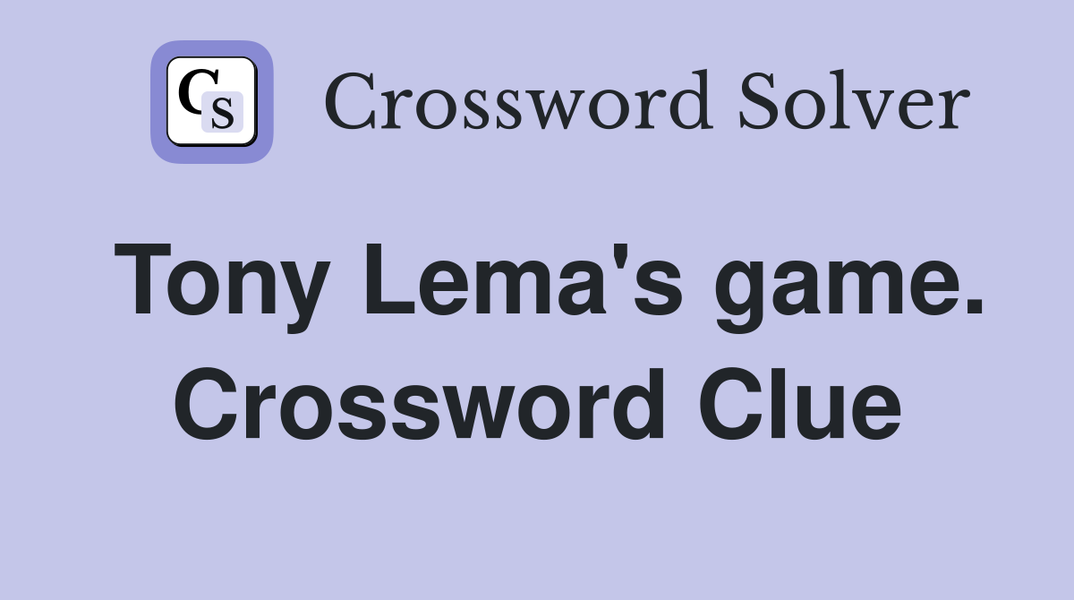 Tony Lema's game. Crossword Clue