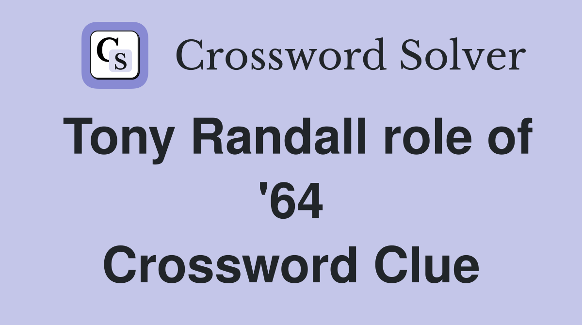 Tony Randall role of '64 Crossword Clue