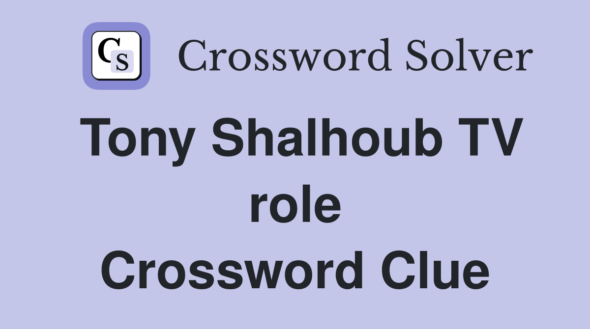 Tony Shalhoub TV role Crossword Clue