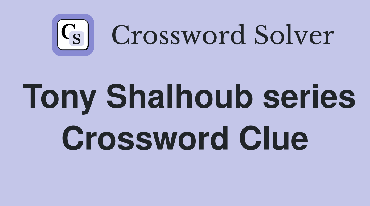 Tony Shalhoub series Crossword Clue