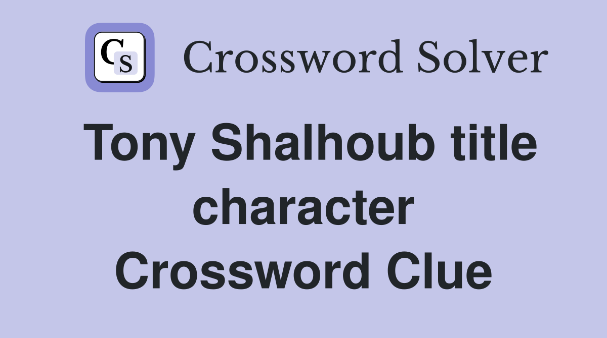 Tony Shalhoub title character Crossword Clue