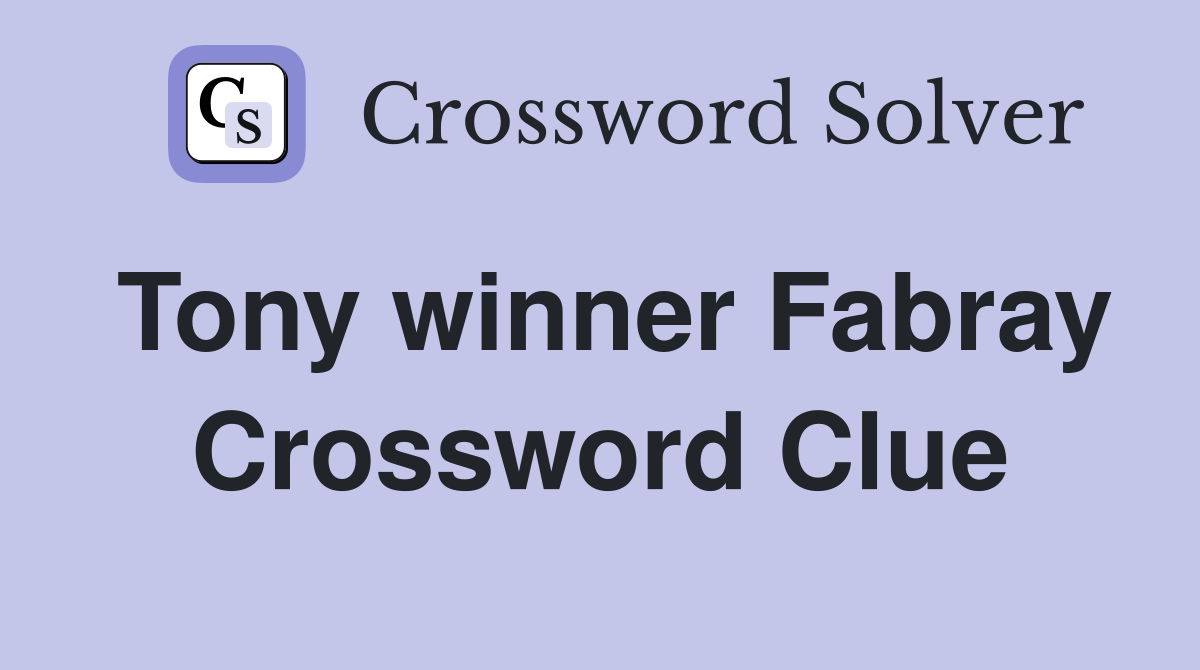 Tony winner Fabray Crossword Clue