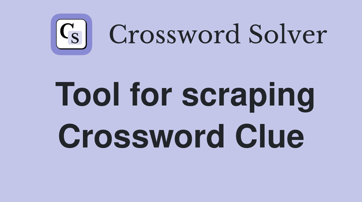 Tool for scraping Crossword Clue