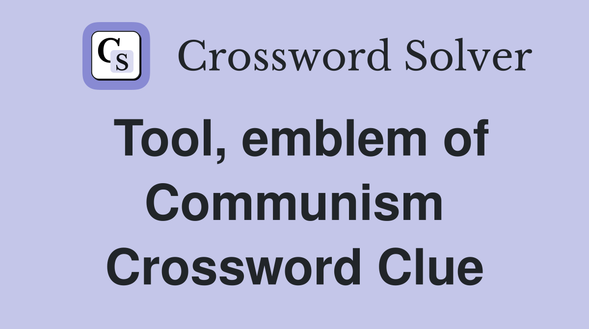 Tool, emblem of Communism Crossword Clue
