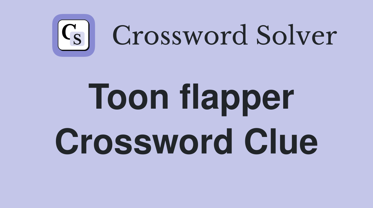 Toon flapper Crossword Clue