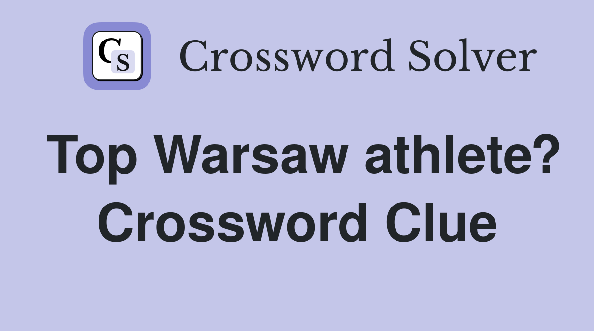 Top Warsaw athlete? Crossword Clue