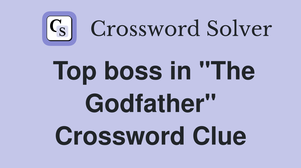 Top boss in "The Godfather" Crossword Clue