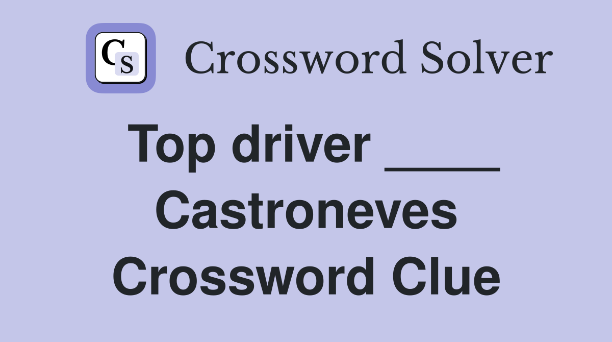 Top driver ____ Castroneves Crossword Clue