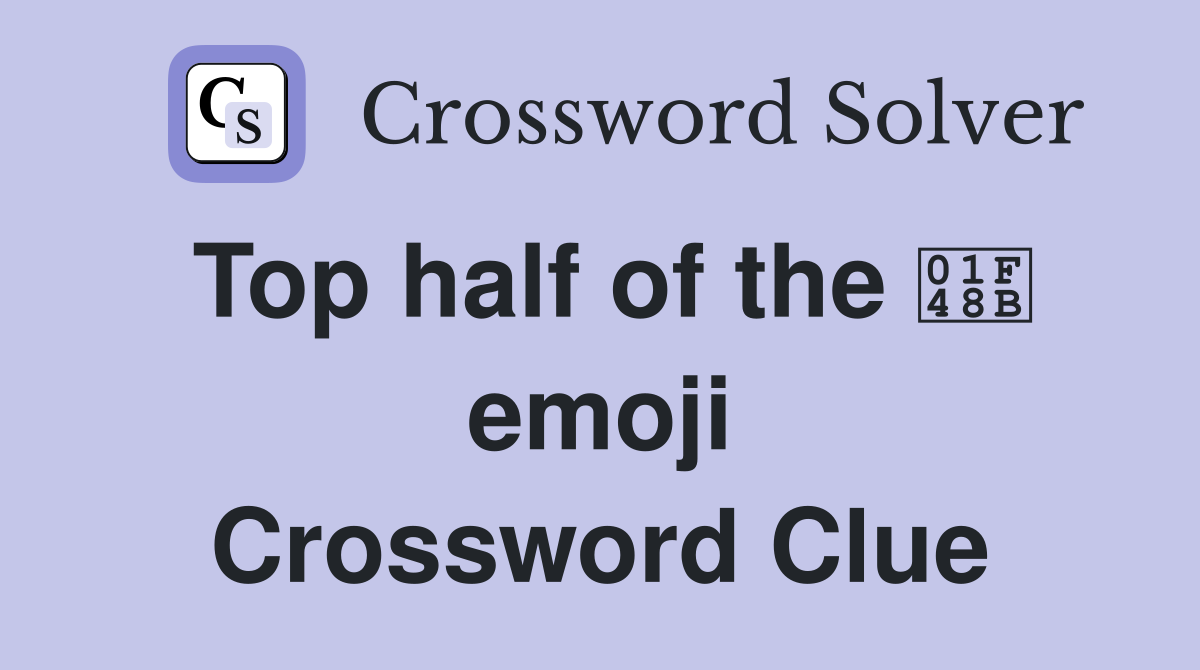 Top half of the 💋 emoji Crossword Clue